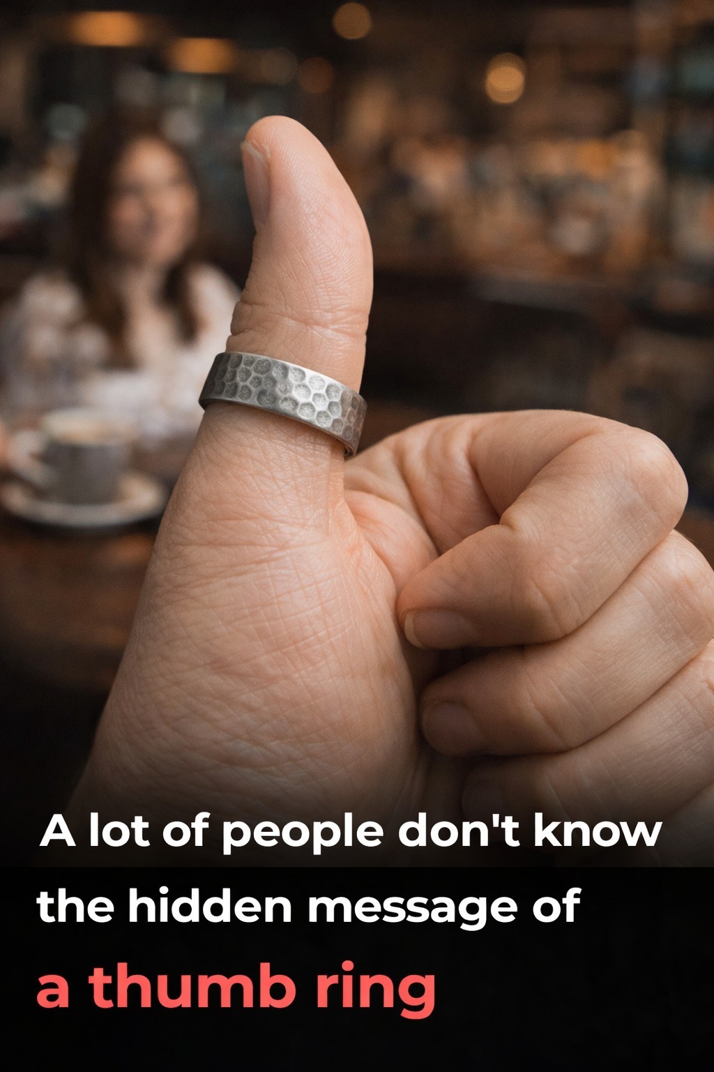 The Hidden Meaning Behind Thumb Rings for Women vs. Men…