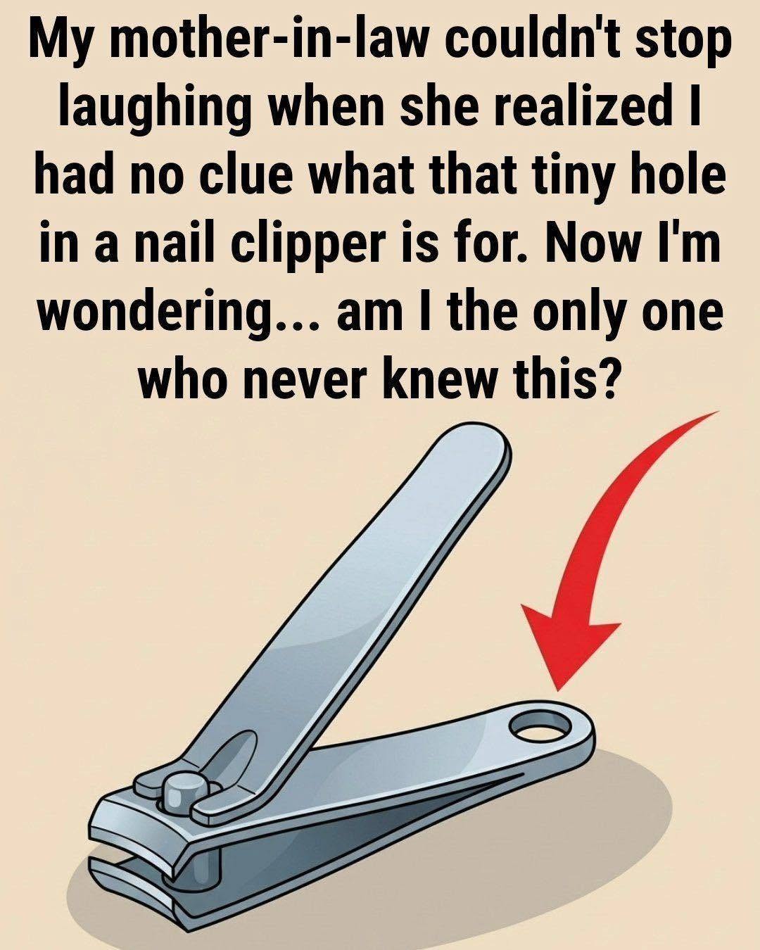 Why Your Nail Clipper Has That Small Round Hole and Why It Still Matters Today