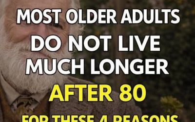Most older adults don’t live much past 80: Here are 4 reasons.