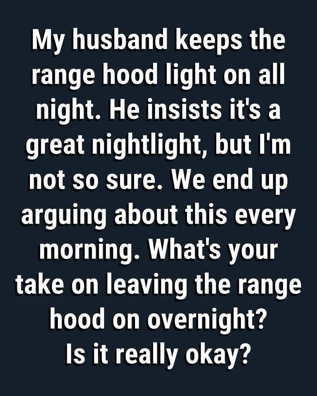 Is It Fine to Turn on the Range Hood Lights Overnight? A Practical Guide to Safety, Energy, and Peace of Mind