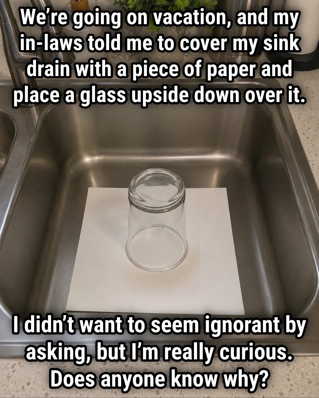 The Real Deal on Covering Your Sink Before Vacation: The Truth About the “Upside-Down Glass” Hack (And How to Actually Protect Your Home)