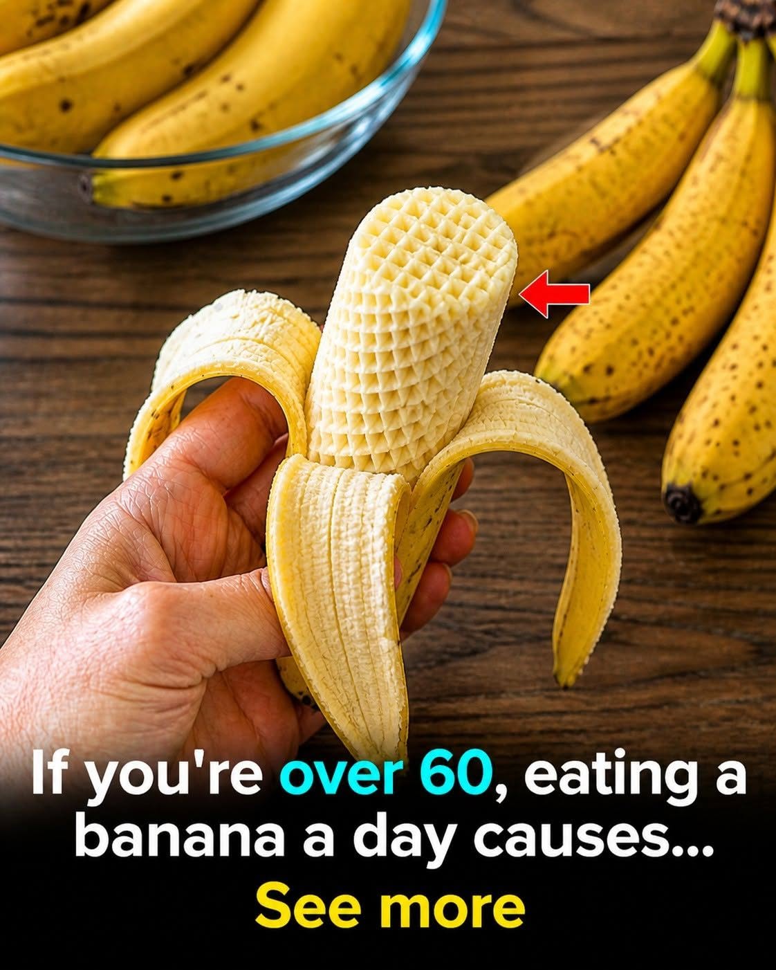 If you’re over 60, eating a banana a day causes… See more 😮👇